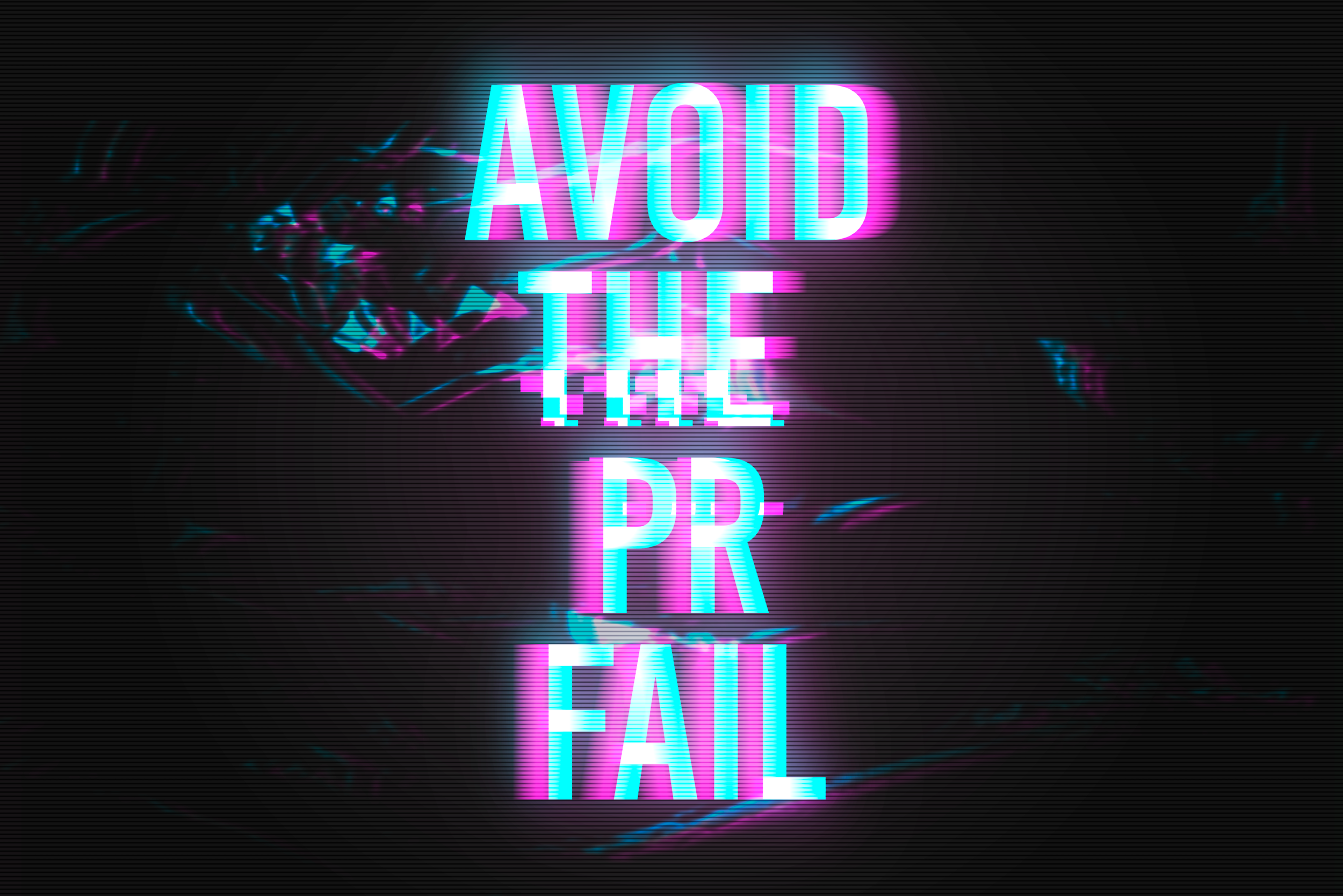 Graphic with text ‘Avoid PR Fail’ illustrating crisis management advice.
